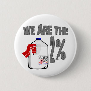 Wir sind die 2% Milch! Lustiger Occupy Wall Button