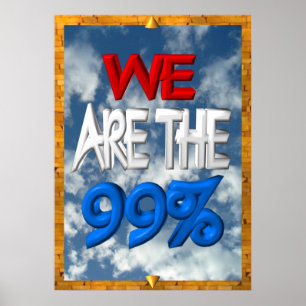Wir sind die 99% besetzen Protestzeichen Poster
