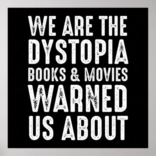 Wir sind die Dystopia Bücher & Filme, die uns gewa Poster (Vorne)