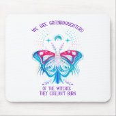 Wir sind die Enkelinnen der Hexen Mousepad (Vorne)