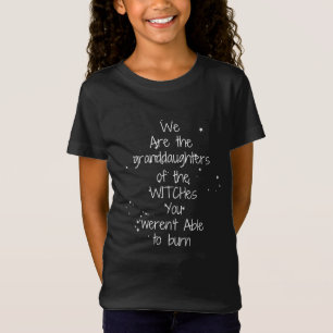 Wir sind die Enkeltöchter der Hexen T-Shirt