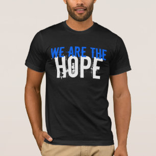 Wir sind die Hoffnung (2 mit Seiten versehen) T-Shirt