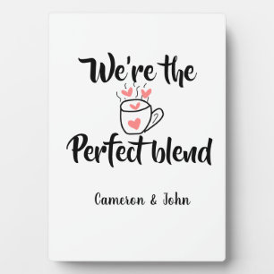 Wir sind die perfekte Mischung Kaffee Liebe Valent Fotoplatte