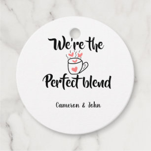 Wir sind die perfekte Mischung Kaffee Liebe Valent Geschenkanhänger