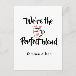 Wir sind die perfekte Mischung Kaffee Liebe Valent Postkarte