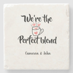 Wir sind die perfekte Mischung Kaffee Liebe Valent Steinuntersetzer