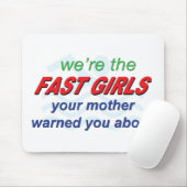 Wir sind die schnellen Mädchen Mousepad (Mit Mouse)