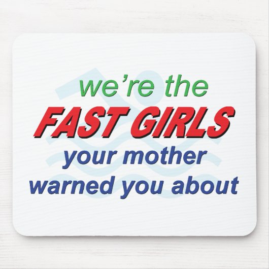 Wir sind die schnellen Mädchen Mousepad (Vorne)