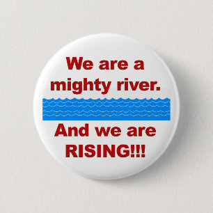 Wir sind ein mächtiger Fluss und wir wachsen Button