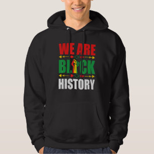 Wir sind ein schwarzer Geschichtsmonat in Afrika Hoodie