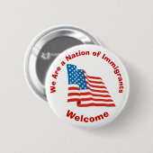Wir sind eine Nation der Immigranten - Willkommen Button (Vorne & Hinten)