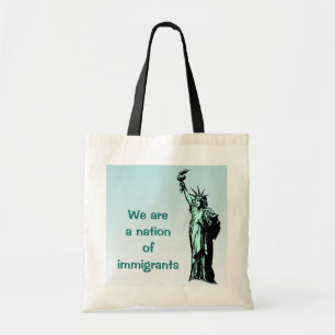 Wir sind eine Nation von Immigranten Tote Tag Tragetasche