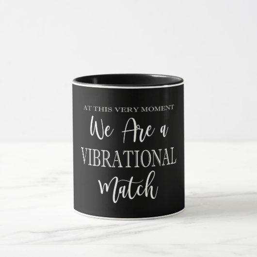 Wir sind eine Vibrationsmatte Inspiration Zitat Tasse (Zentrum)