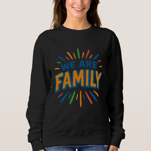 Wir sind Familie 1 Sweatshirt (Vorderseite)