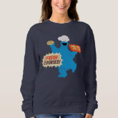 Wir sind Feinschmecker | Frische Cookies! Sweatshirt (Vorderseite)