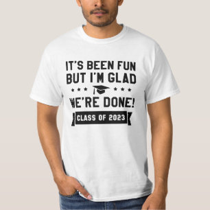 Wir sind fertig Klasse 2023 T-Shirt