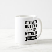 Wir sind fertig Klasse von 2022 Kaffeetasse (VorderseiteRechts)
