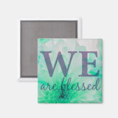 Wir sind gesegnet - Blume Magnet (Vorderseite/Rückseite)