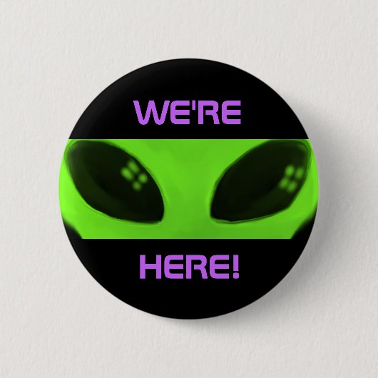 Wir sind hier! Alienknopf Button (Vorderseite)