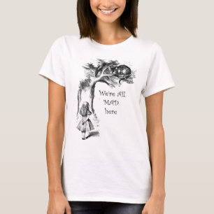 Wir sind hier alle verrückt, Alice mit der Katze T T-Shirt