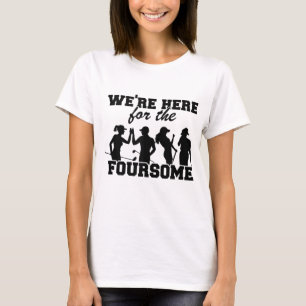 Wir sind hier für den Vierer-Funny-Golf T-Shirt