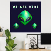 "Wir sind hier" Grüner Alien-Kopf Poster (Heimbüro)