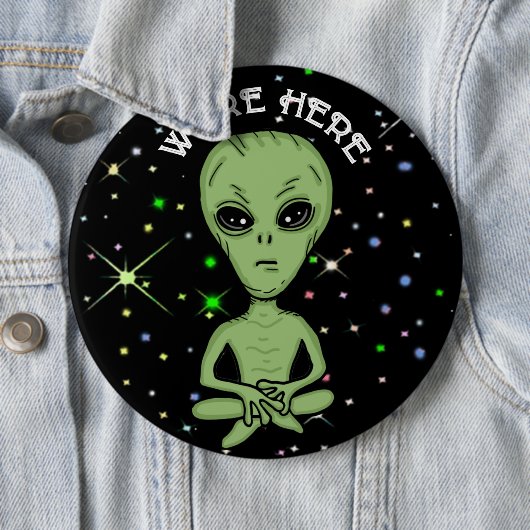 Wir sind hier UFO Alien Invasion Extra Terrestrial Button (Beispiel)