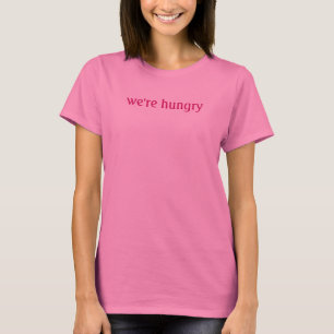 Wir sind hungrig lustige Schwangerschaft Mama Baby T-Shirt