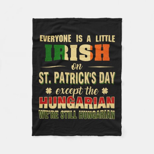 Wir sind immer noch Ungarin am St. Patrick's Day H Fleecedecke (Vorderseite)