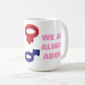 WIR SIND IMMER OBEN! KAFFEETASSE (VorderseiteRechts)