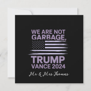 Wir sind kein Müll: Trump Vance 2024 stehen stolz Einladung