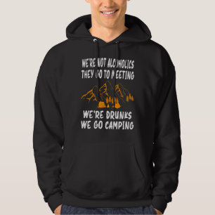 Wir sind keine Alkoholiker sie gehen zu Besprechun Hoodie