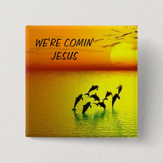 WIR SIND KOMIN' JESUS BUTTON (Vorderseite)