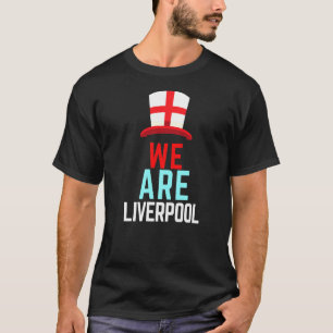 Wir sind Liverpool England Flag Sport Scouser T-Shirt