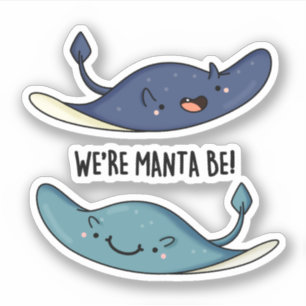 Wir sind Manta Be Funny Manta Ray Pun Aufkleber
