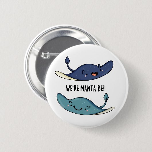 Wir sind Manta Be Funny Manta Ray Pun Button (Vorne & Hinten)