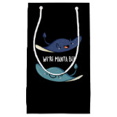 Wir sind Manta Be Funny Manta Ray Pun Dark BG Kleine Geschenktüte (Vorderseite)