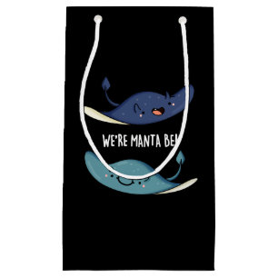 Wir sind Manta Be Funny Manta Ray Pun Dark BG Kleine Geschenktüte
