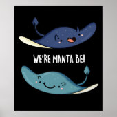 Wir sind Manta Be Funny Manta Ray Pun Dark BG Poster (Vorne)
