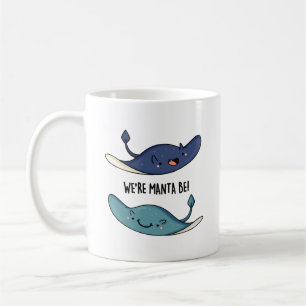 Wir sind Manta Be Funny Manta Ray Pun Kaffeetasse