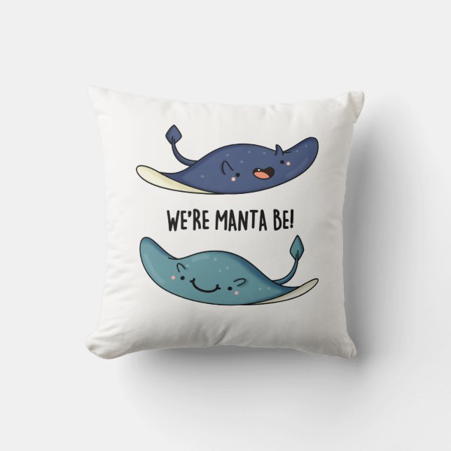 Wir sind Manta Be Funny Manta Ray Pun Kissen (Vorderseite)