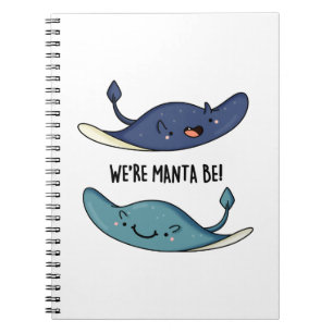 Wir sind Manta Be Funny Manta Ray Pun Notizblock