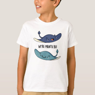 Wir sind Manta Be Funny Manta Ray Pun T-Shirt