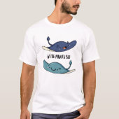 Wir sind Manta Be Funny Manta Ray Pun T-Shirt (Vorderseite)
