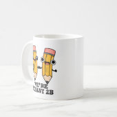 Wir sind Meant 2B Funny Pencil Pun Kaffeetasse (Vorderseite Links)