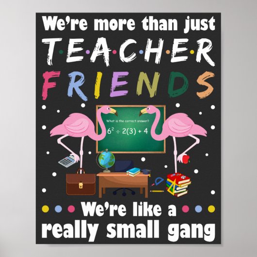 wir sind mehr als Lehrerfreunde , flamingo T-Shir Poster (Vorne)