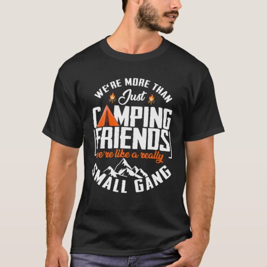 Wir sind mehr als nur Camping-Freunde lustiges Cam T-Shirt (Vorderseite)