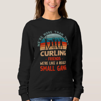Wir sind mehr als nur Curling-Freunde Vintage Spor Sweatshirt