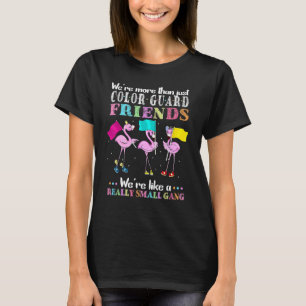 Wir sind mehr als nur Farbwächter Freunde Farbe Gu T-Shirt