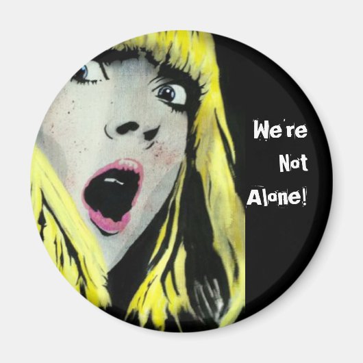 "Wir sind nicht allein!" Magnet (Vorne)